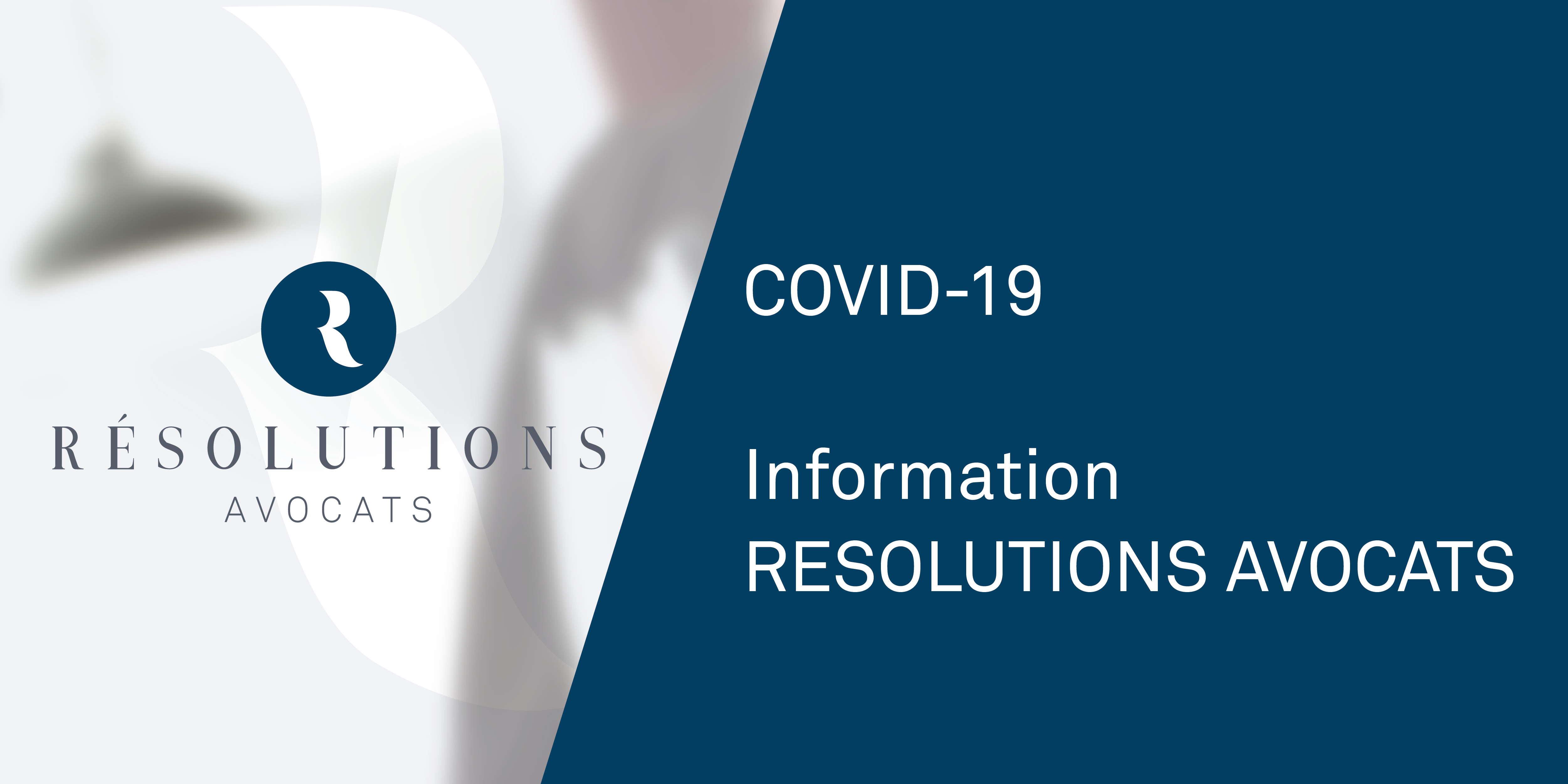 Résolutions Avocats Information COVID 19